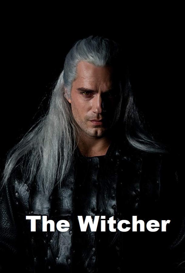 Ведьмак (Сериал 2019 / 1–4 Сезон)